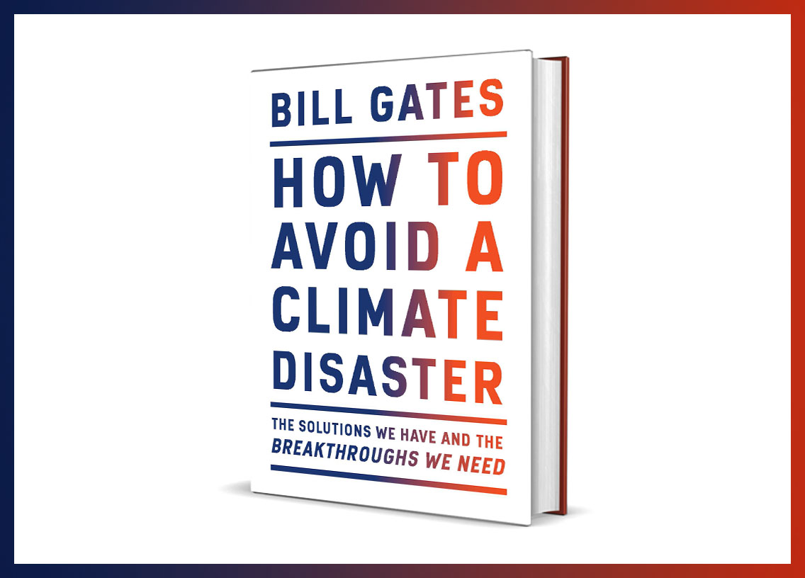 How to avoid a climate disaster by Bill Gates
